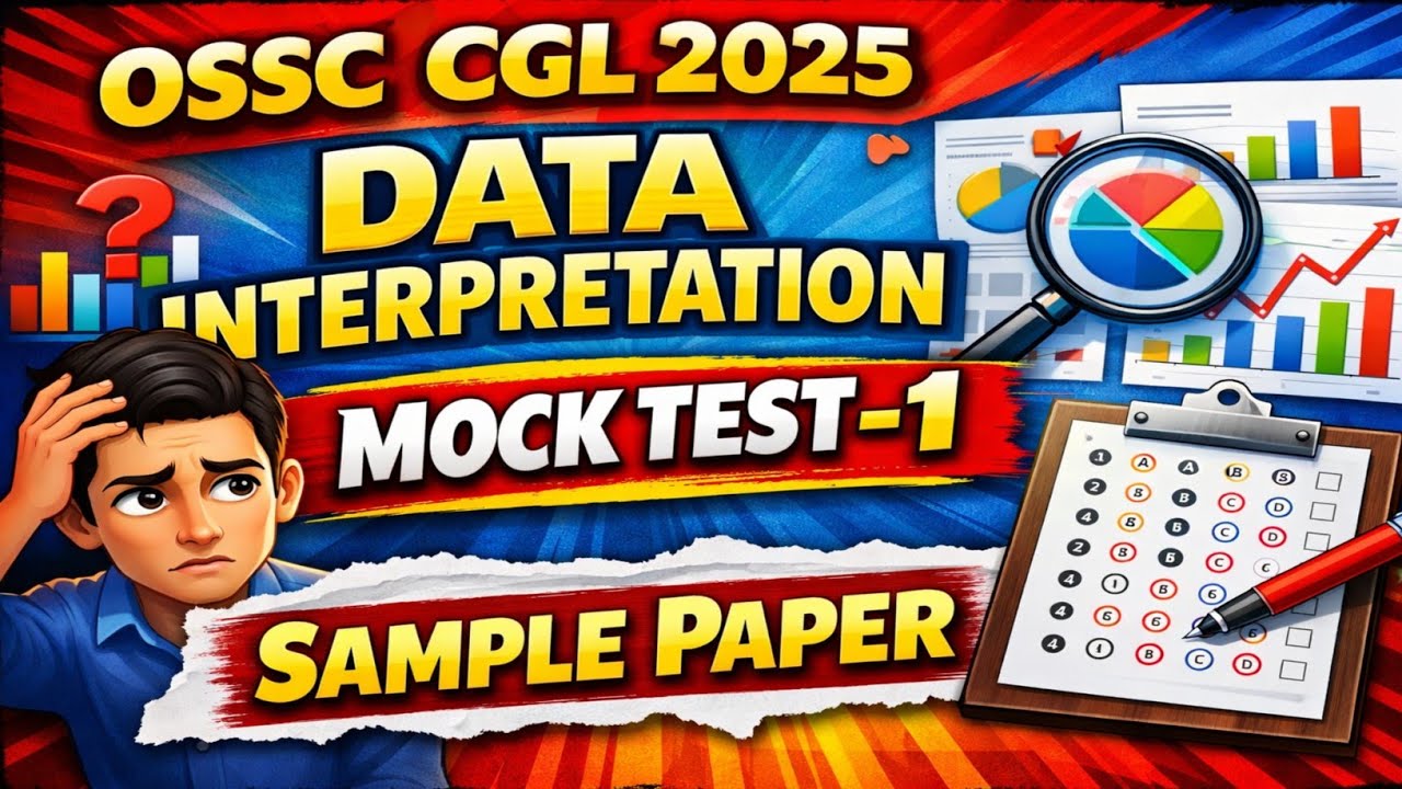 🔥OSSC CGL 2025 Data Interpretation Mock Test-1 | Most Expected DI Questions | Sample Paper