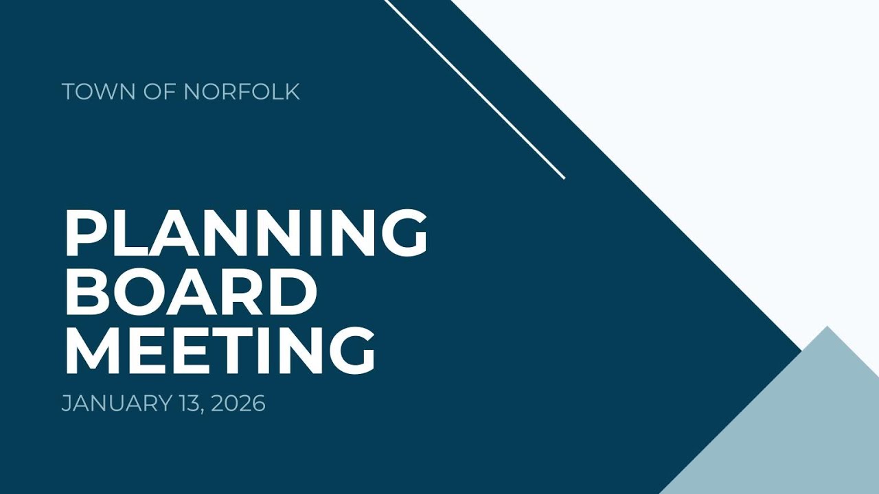Norfolk Planning Board Meeting - January 13, 2026