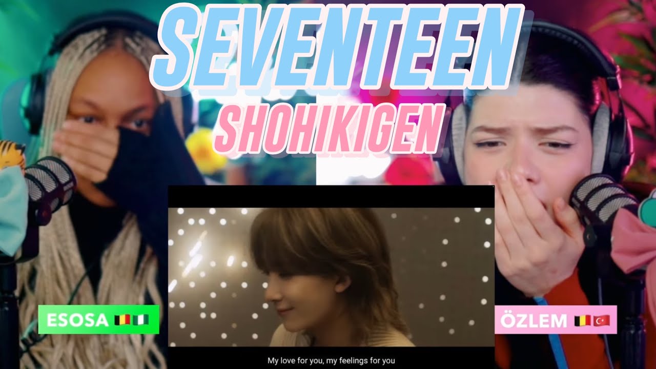 SEVENTEEN (세븐틴) '消費期限' (Shohikigen) Official MV reaction