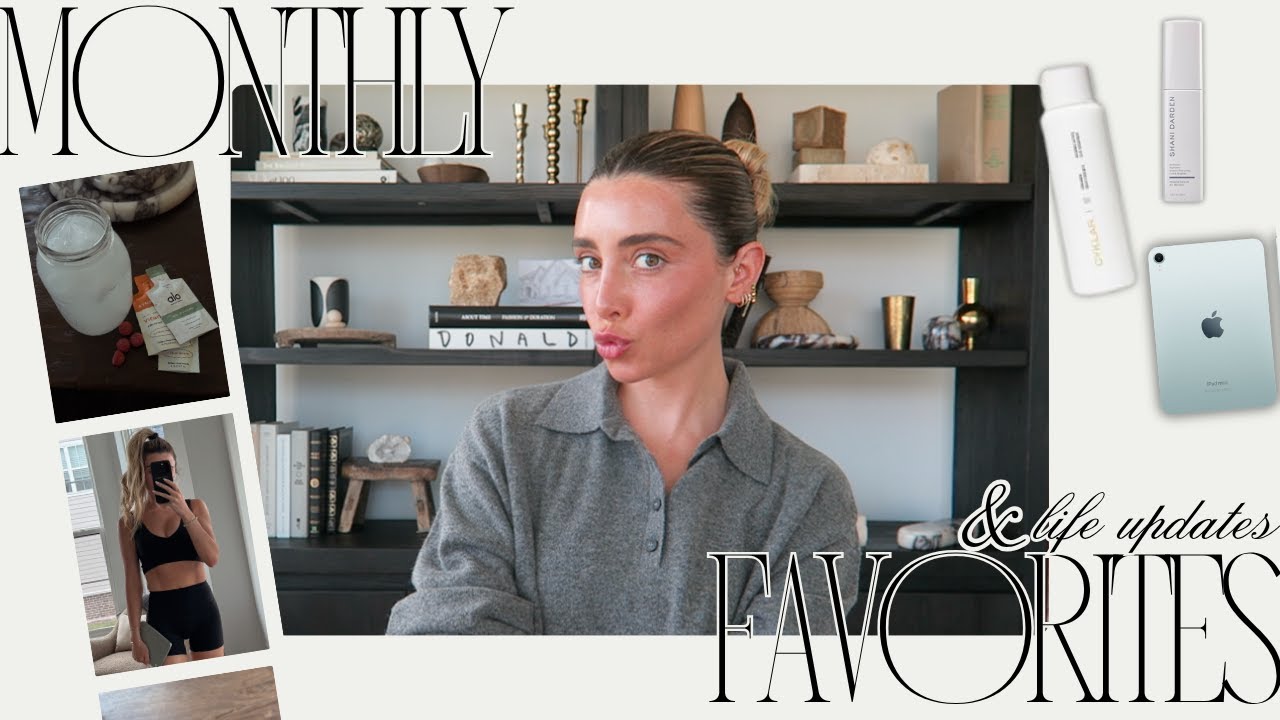 Monthly Favorites & Life Updates: Home Decor, Mood Boosters, Wellness, and Beauty
