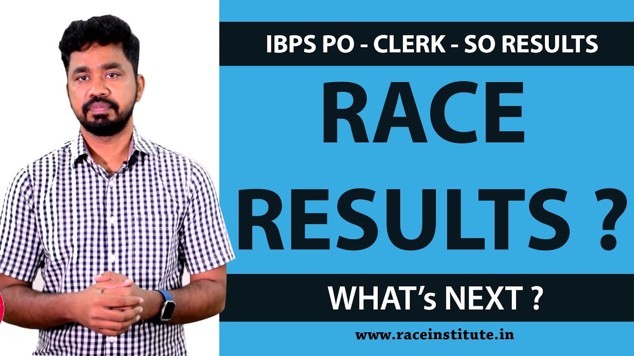 RACE RESULTS ? - WHAT'S NEXT ? - IBPS PO - CLERK - SO 2019 | Race Institute