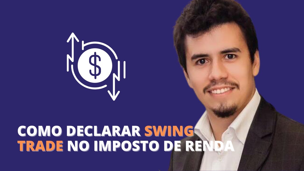 COMO DECLARAR SWING TRADE NO IMPOSTO DE RENDA | IR Bot