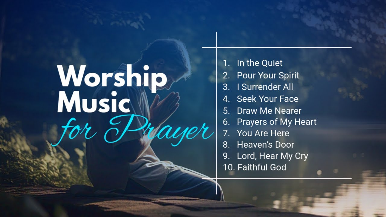 Prayer Songs for Intercession | Deep Worship & Soaking Music