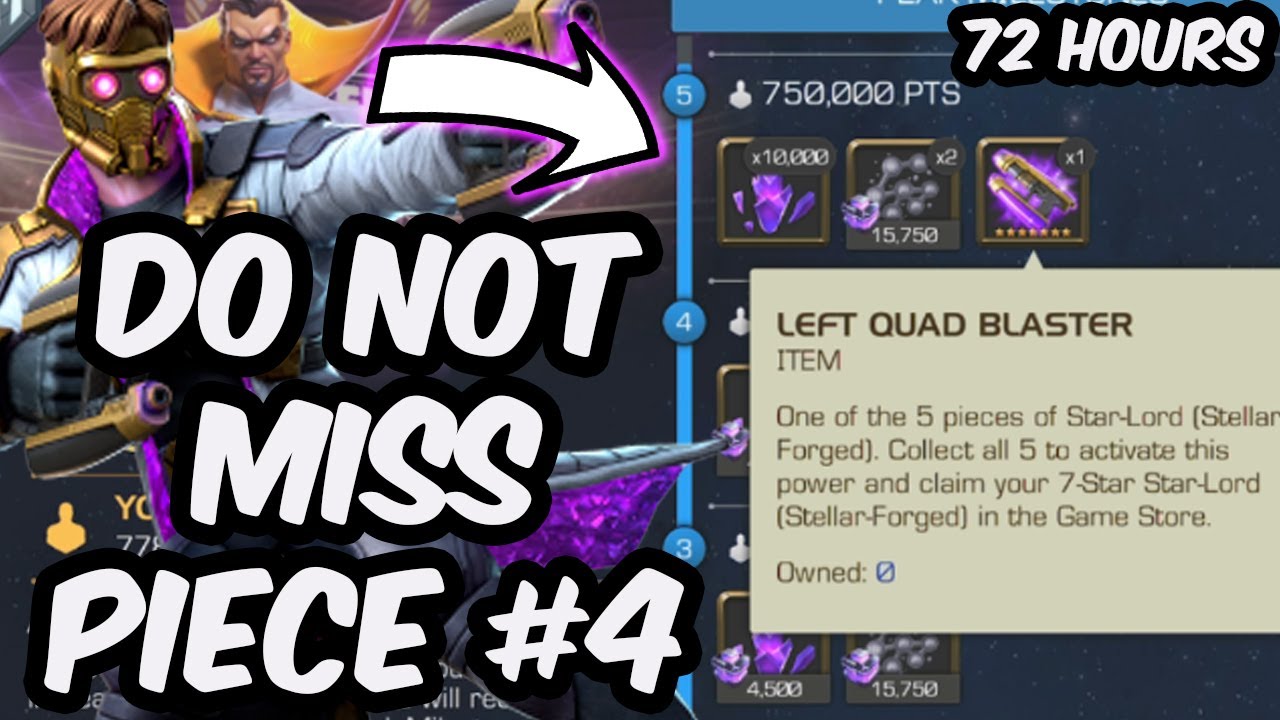 URGENT: 72 HOURS TO GET PIECE #4 for 7 Star Stellar-Forged Star-Lord - Marvel Contest of Champions