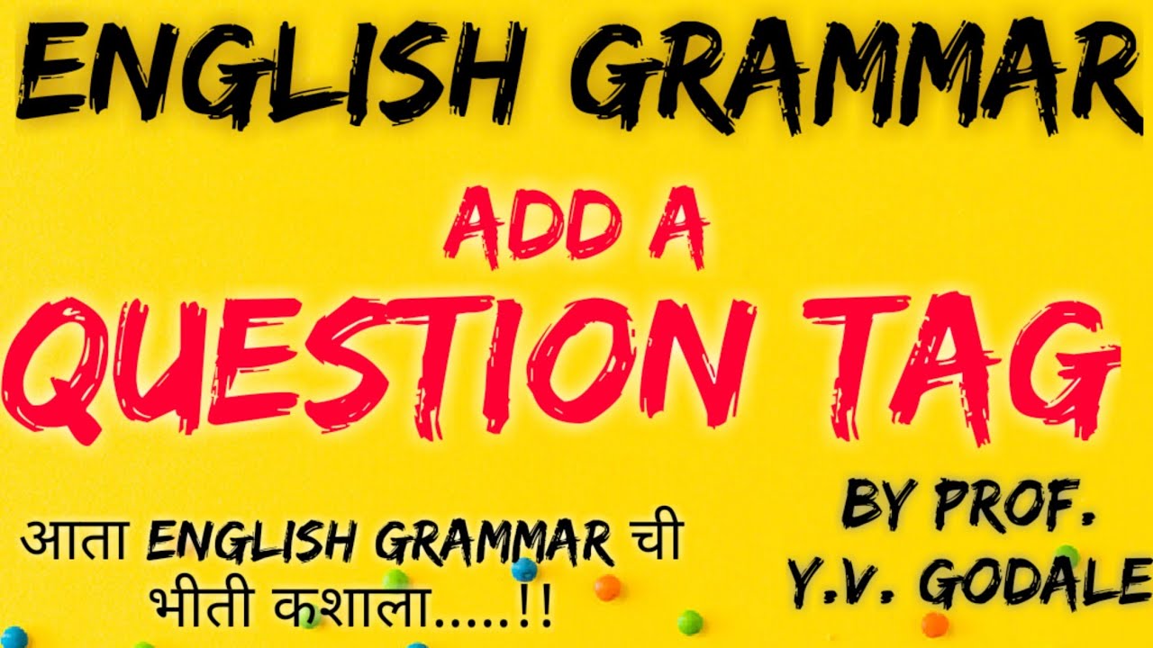Add a Question Tag | English Grammar | Tag Question