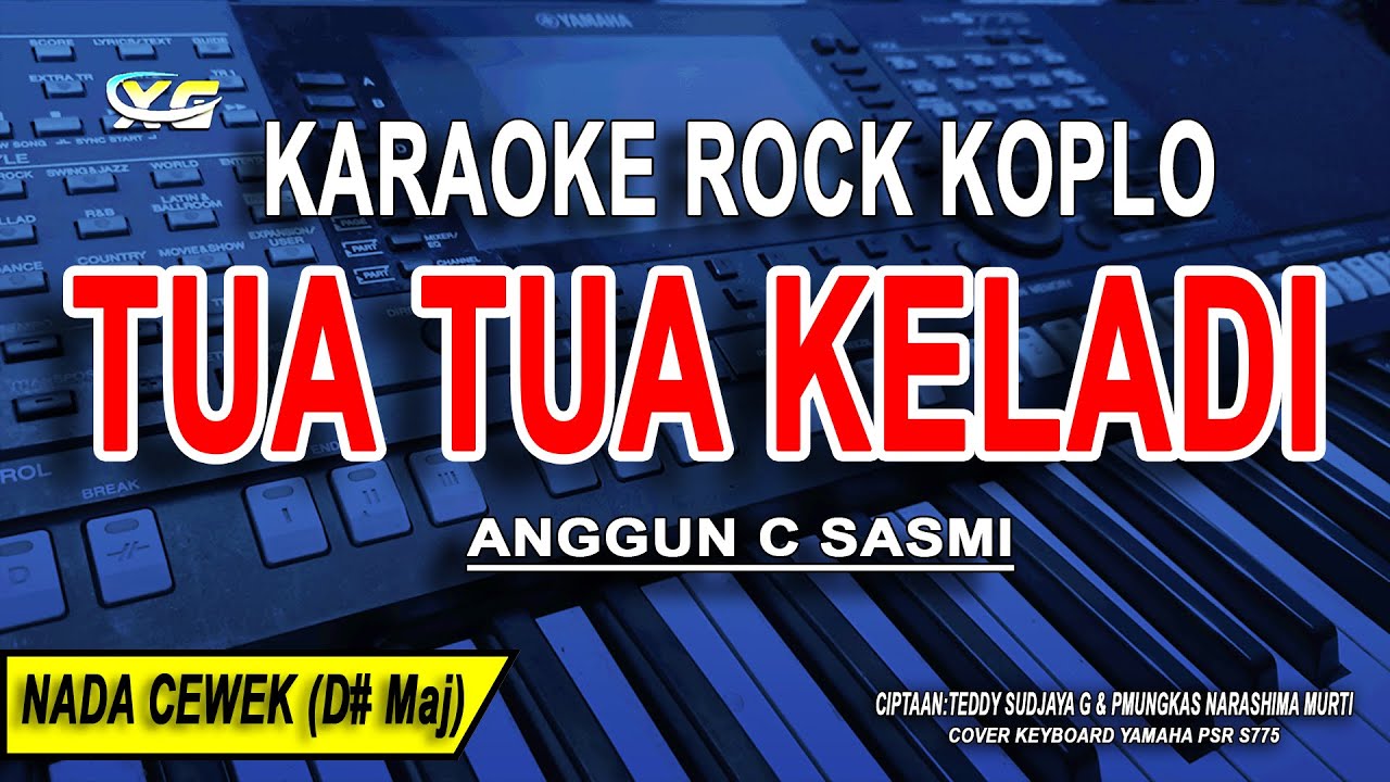TUA TUA KELADI - Karaoke Koplo Nada Wanita (ANGGUN C SASMI) Kata Katanya Selangit - Mengaku Bujangan