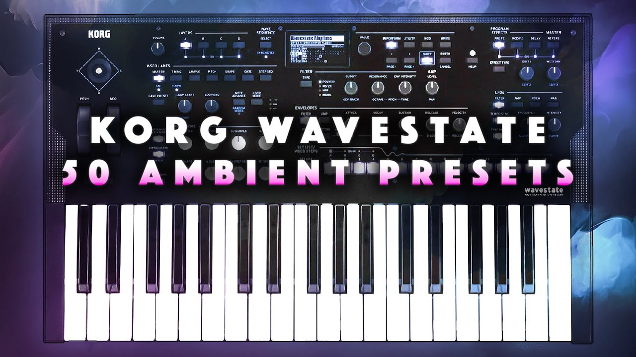 Korg Wavestate 2: Ambient Jam. 50 Presets/Performances (Pad, Strings, Textures)