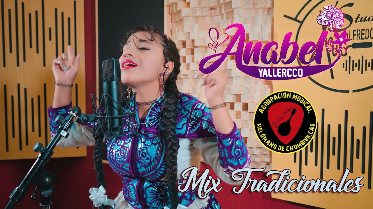 ANABEL YALLERCO - MIX TRADICIONAL 4k