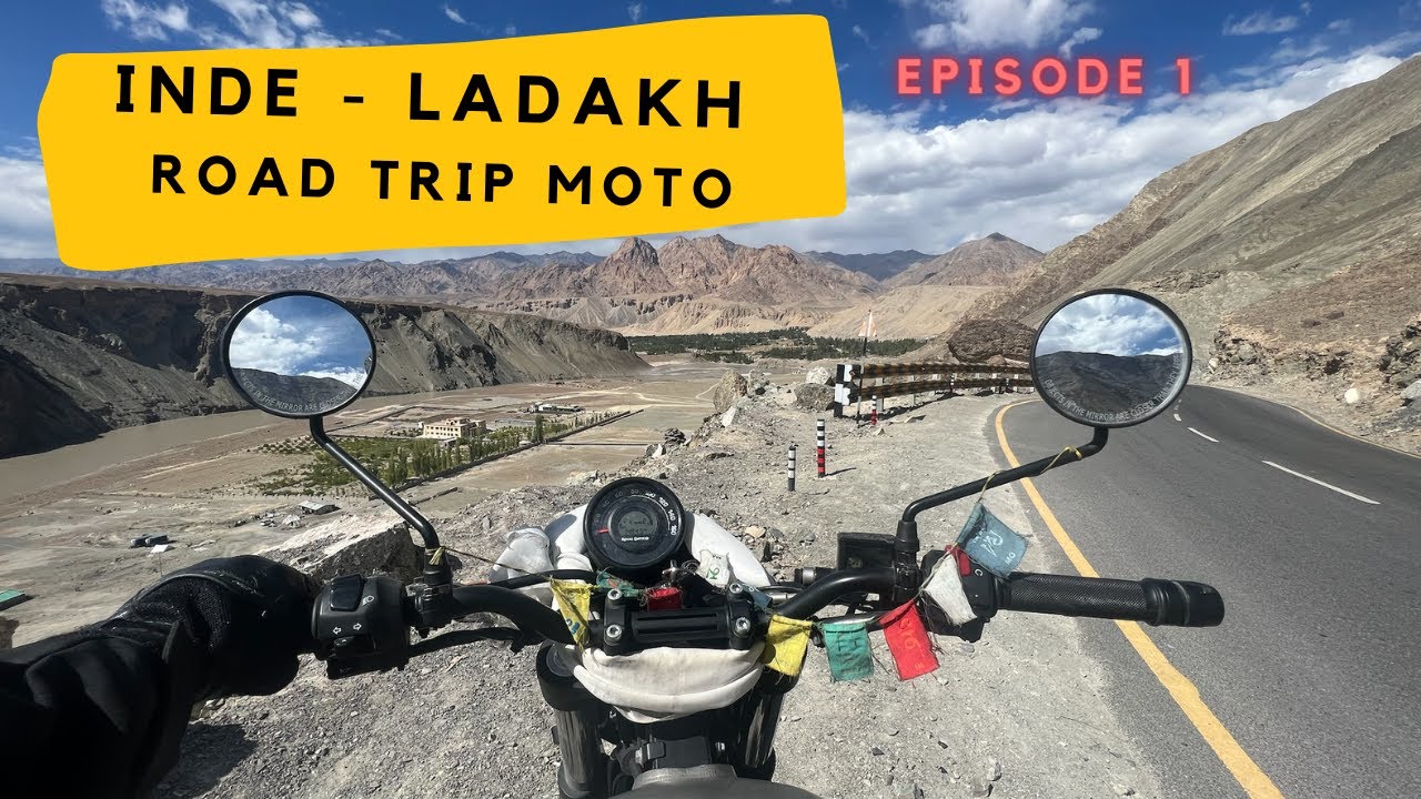 #29 Les Crazy Trotters - Inde - Ladakh - Road Trip Moto (Episode 1)