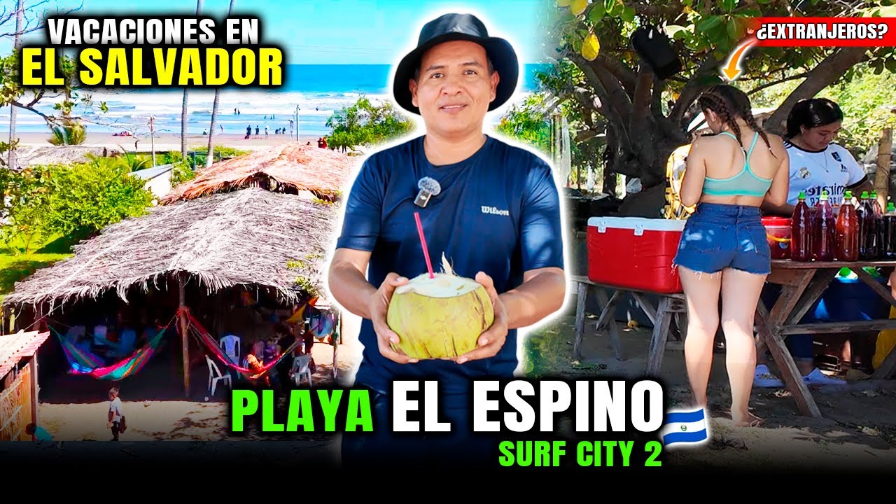 🌊Así son las VACACIONES en PLAYA EL ESPINO EL SALVADOR después de 10 años😎Surf City 2