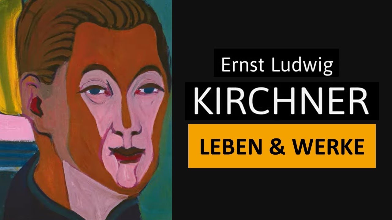 Ernst Ludwig Kirchner - Leben, Werke & Malstil | Einfach erkl&auml;rt!