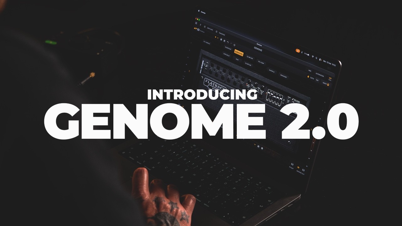 GENOME 2.0 Has Landed | Multi-Parametric Amp Capture, New Amps, iPad Support + More