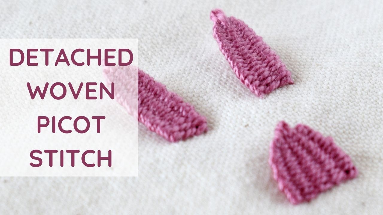 How to Embroider Detached Woven Picot Stitch | 3D Hand Embroidery Tutorial