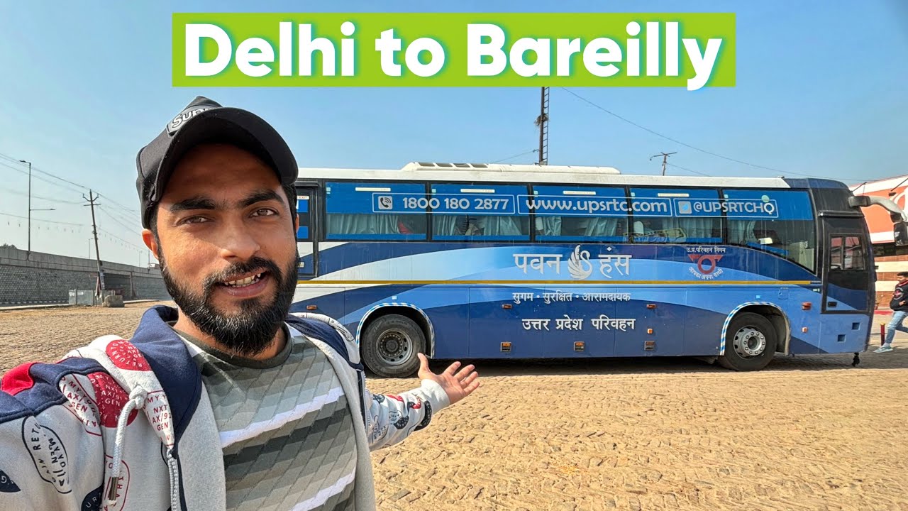 Delhi to Bareilly Volvo Bus Journey | Upsrtc Pawan Hans Volvo Bus