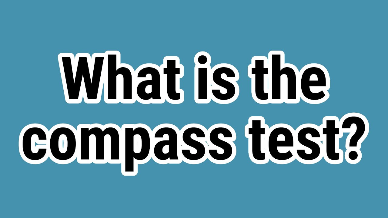 What is the compass test?