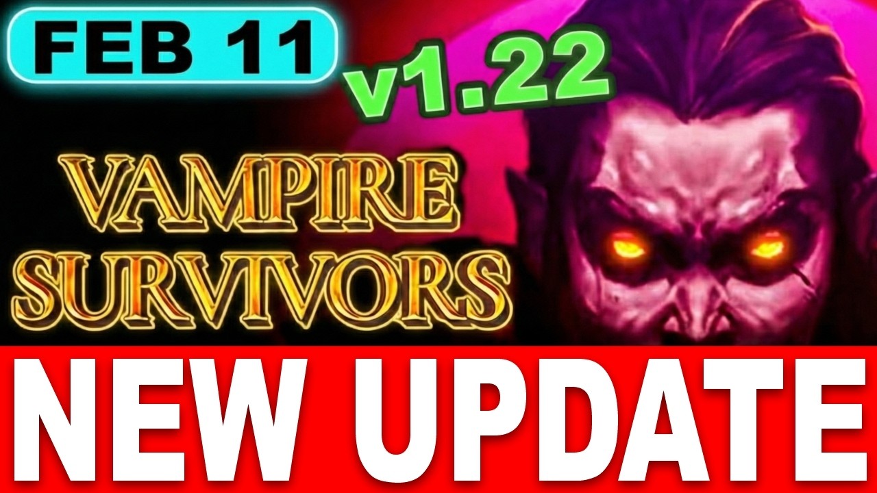 Vampire Survivors UPDATE 1.22 Patch Just Fixed EVERYTHING?! Huge February Update Breakdown