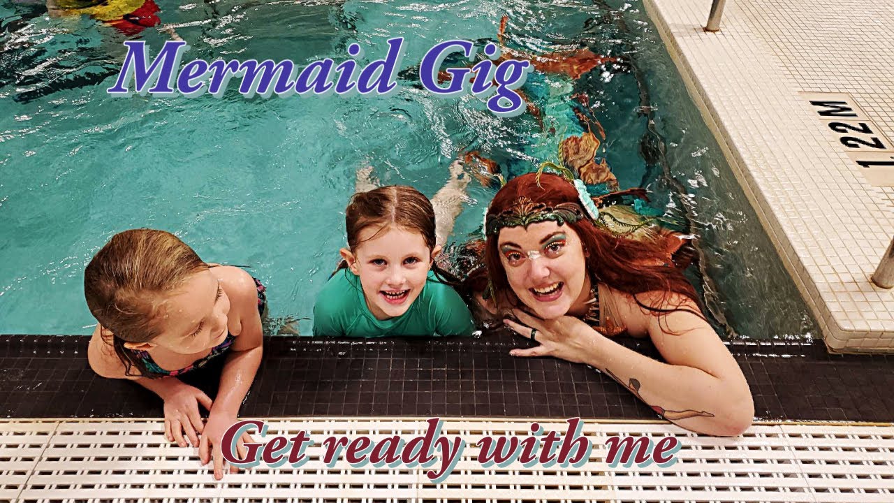 Get Ready With me for a Mermaid Gig - So You Want to be a Mermaid