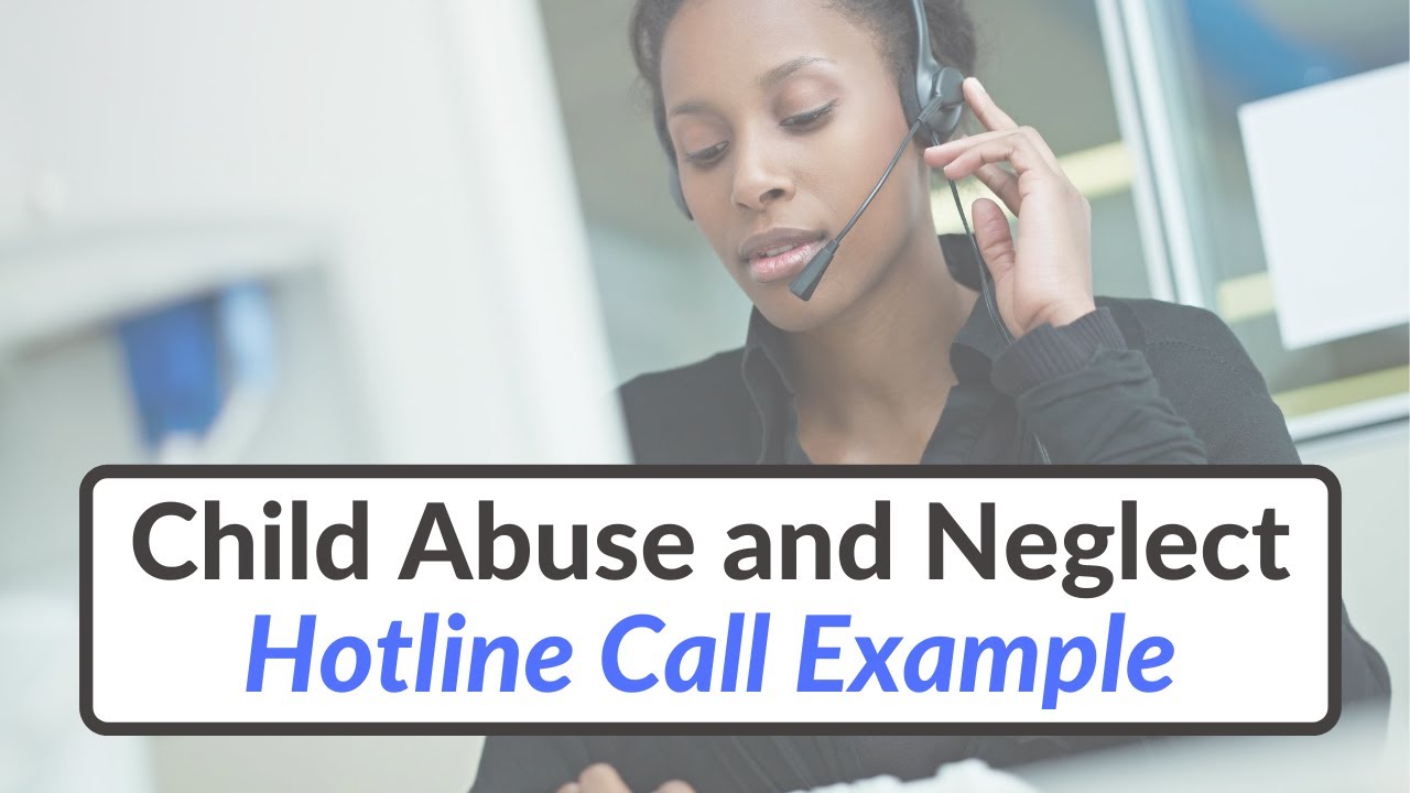 Child Abuse and Neglect Hotline Call Example: Missouri KidsFirst
