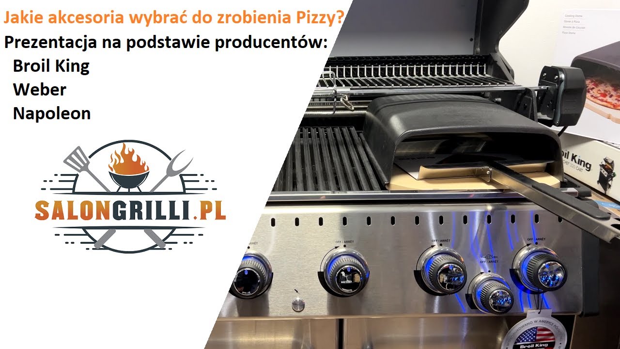 Jakie akcesoria wybrać do zrobienia pizzy? Produkty: Broil King, Weber i Napoleon SalonGrilli.pl