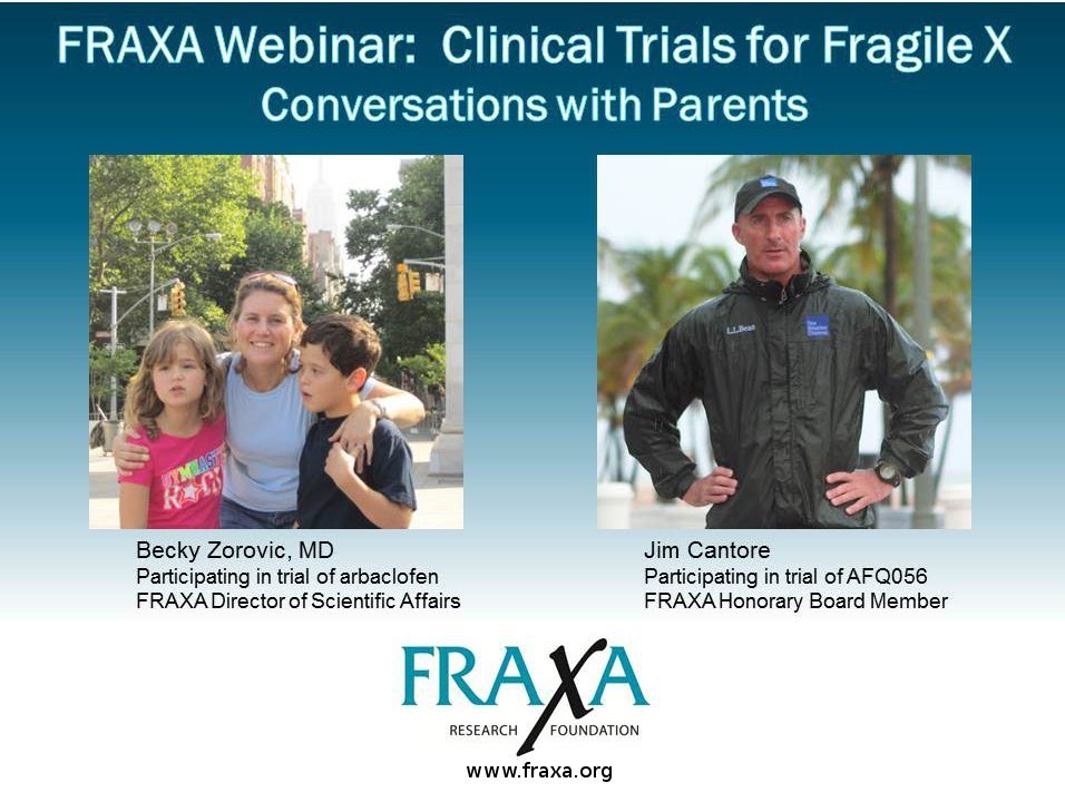 Parent Perspectives on Fragile X Clinical Trials - Jim Cantore; Becky Zorovic