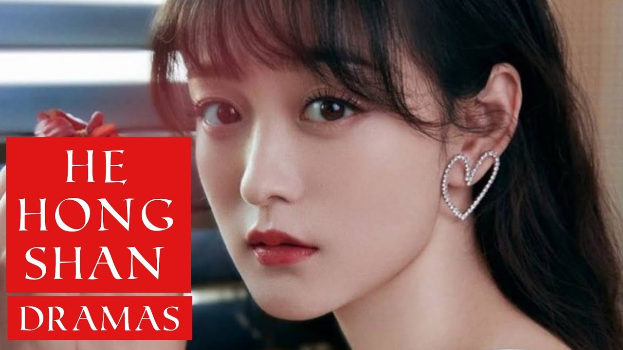 He Hong Shan Dramas List