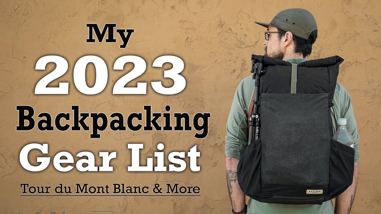 My 2023 Backpacking Gear List - Tour du Mont Blanc & More