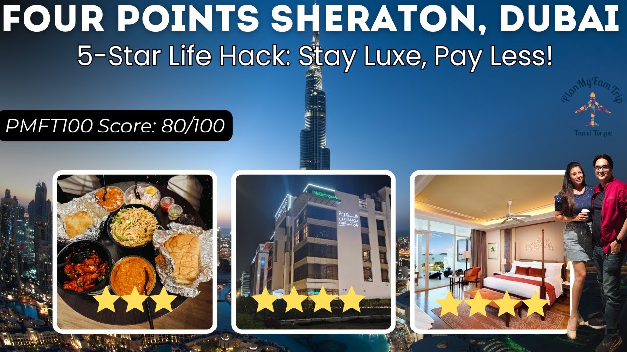 Is Four Points Sheraton Dubai Worth the Price for a 5-Star Experience?