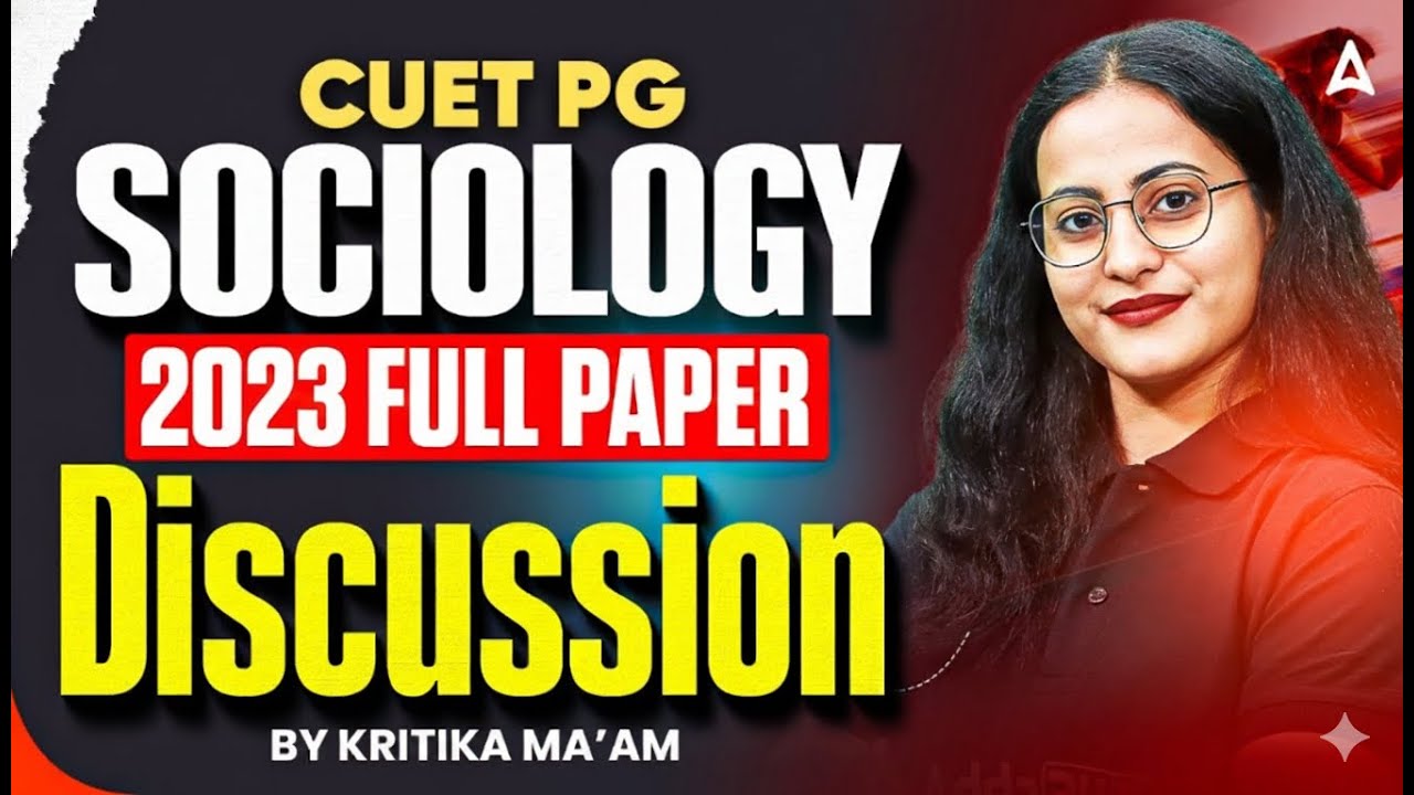 CUET PG SOCIOLOGY Preparation 2023 full paper analysis Questions with concepts By Kritika Mam
