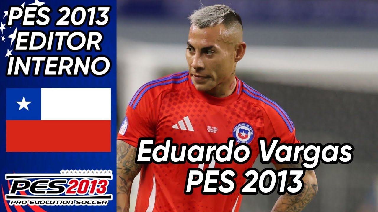 Crear a Eduardo Vargas (Atlético Mineiro - Chile) Pes 2013 faces y stats 2024.