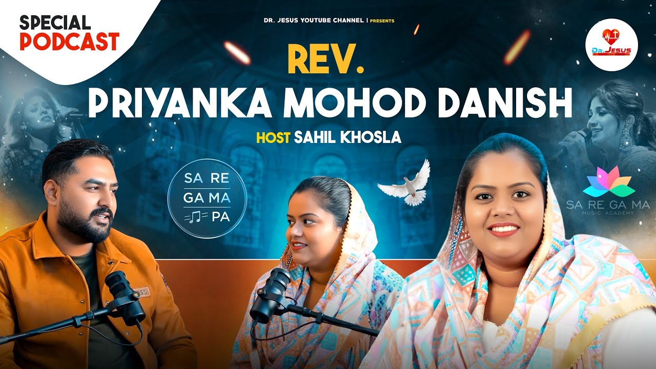 Podcast With Rev. Priyanka Mohod |  EP-53 | MASIHI PODCAST | SAHIL KHOSLA | DR.JESUS