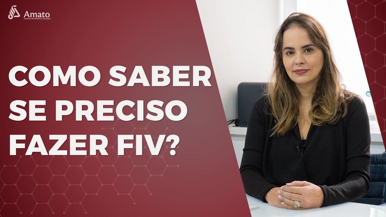 Fertiliza&ccedil;&atilde;o In Vitro, Preciso Usar Essa T&eacute;cnica?