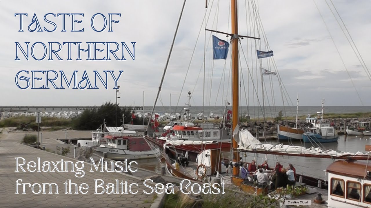 Taste of Northern Germany - Relaxing Music from the Baltic Sea Coast
