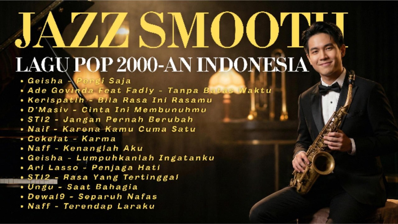 FULL ALBUM – Jazz Smooth Lagu Hits Indonesia 2000an Vol.2 | BetterMedia