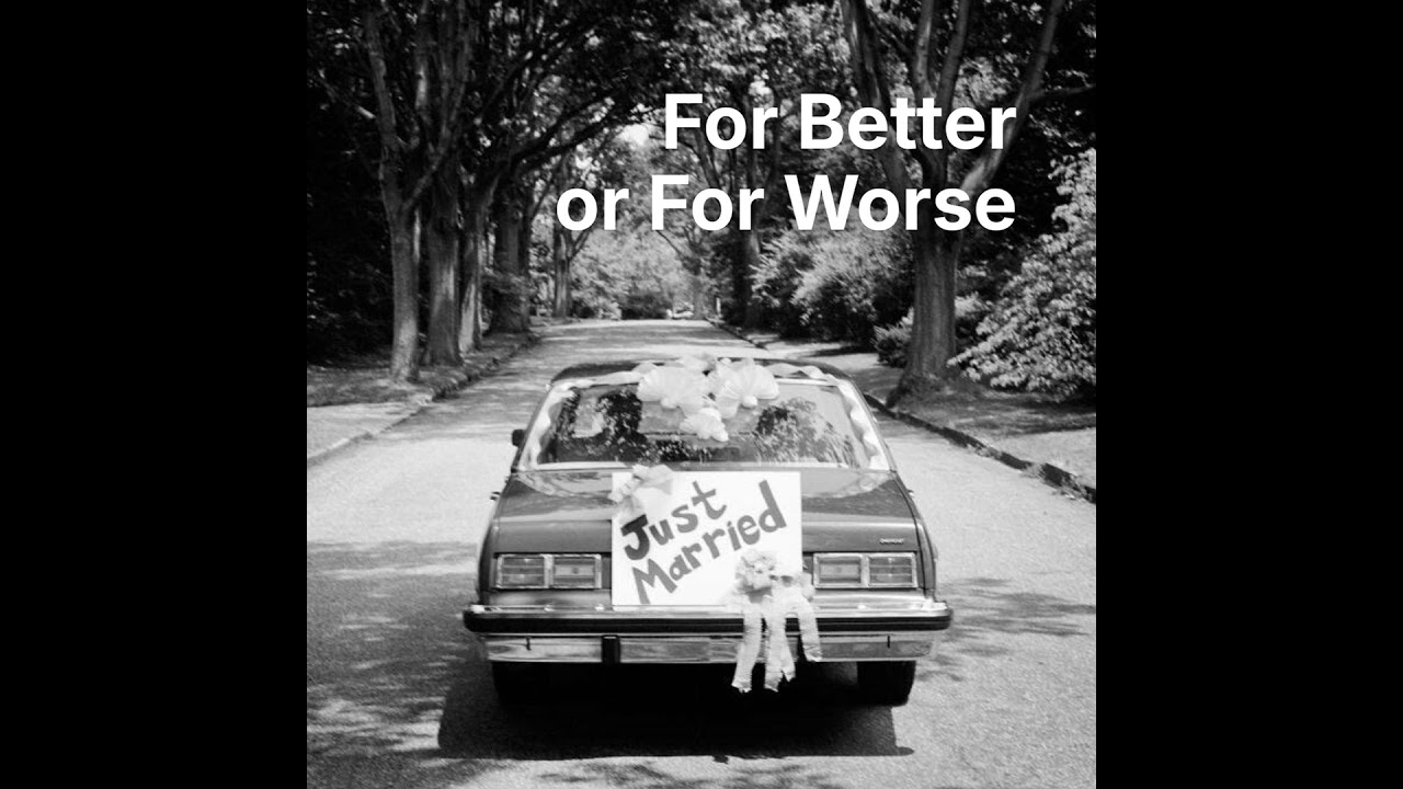 For Better or For Worse: A Marriage Workshop