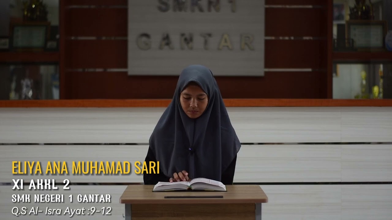 MTQ SMKN 1 GANTAR - Surat Al Isra Ayat : 9-12