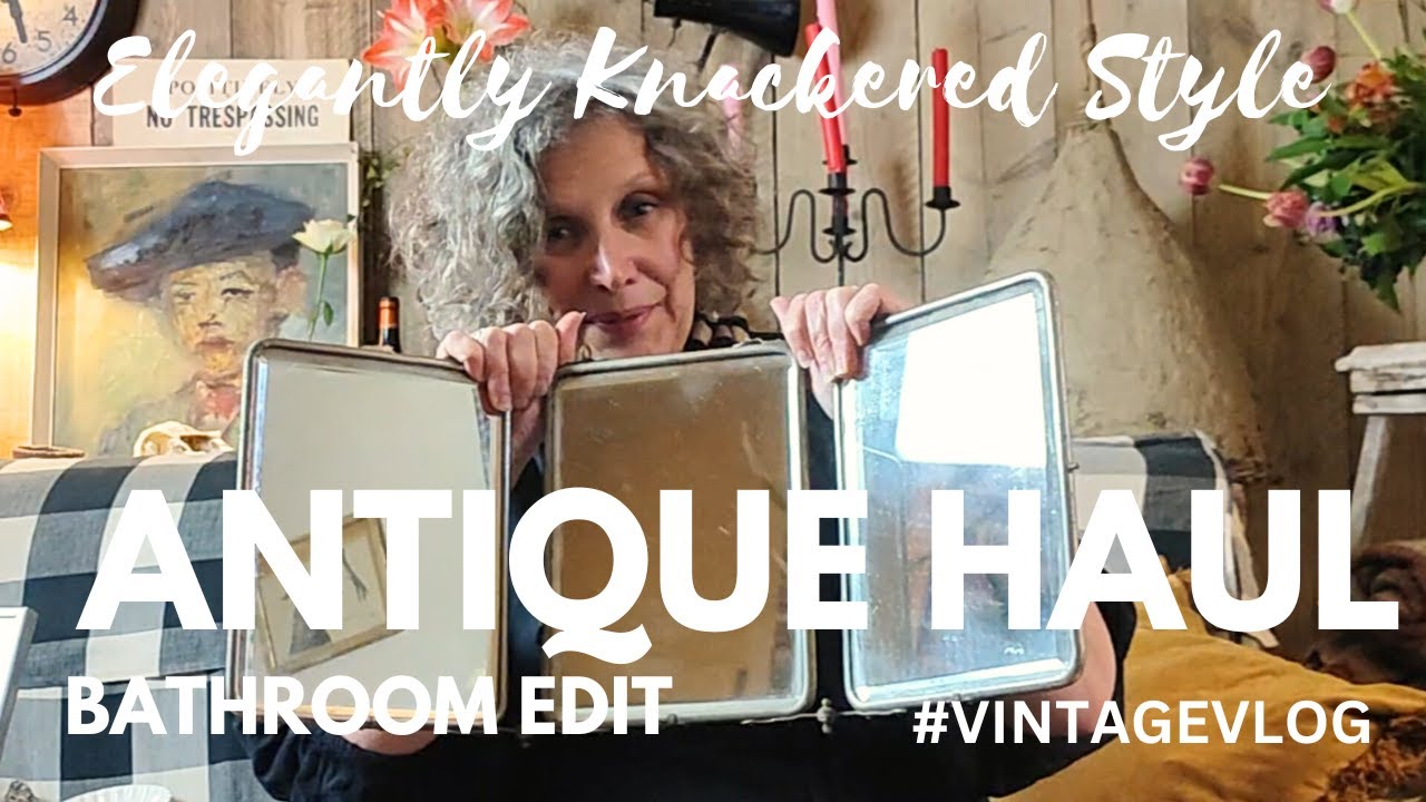 Antique Haul: Transforming My Bathroom with Vintage Elegance