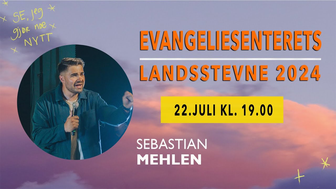 EVANGELIESENTERETS LANDSSTEVNE 2024 Sebastian Mehlen