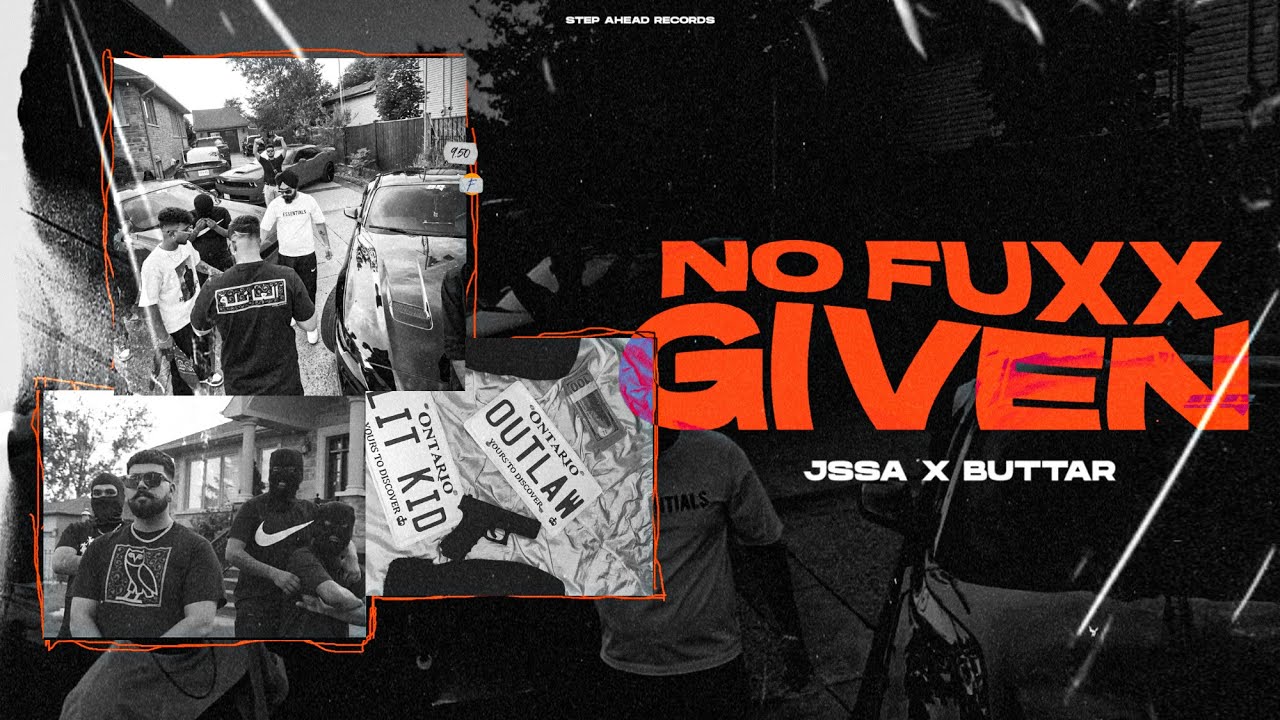 NO FUXX GIVEN - JSSA | BUTTAR | LIL DAKU | New Punjabi Song 2023
