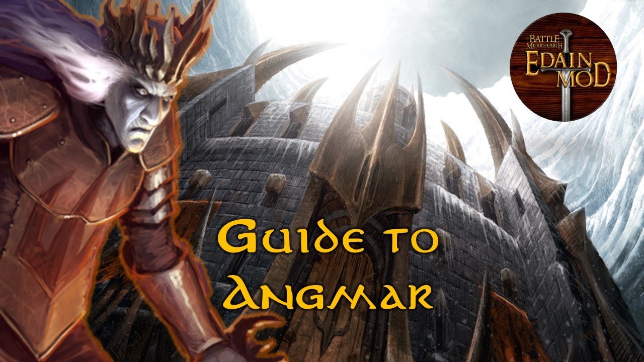 Guide to Playing Angmar | Edain Mod 4.6.1 Gameplay