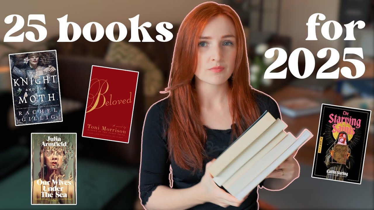 25 books for my 2025 tbr | new releases, classics, romantasy, gothic horror