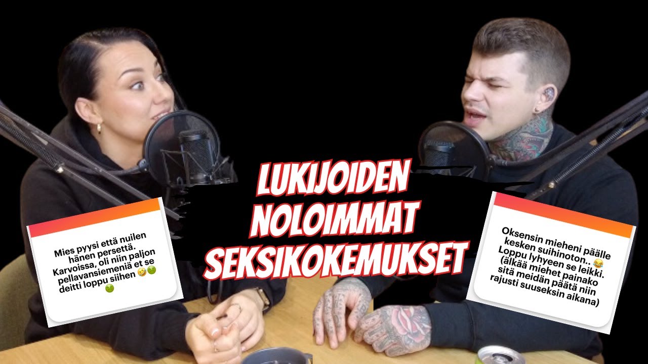 Kuuntelijoiden NOLOIMMAT s3ksikokemukset