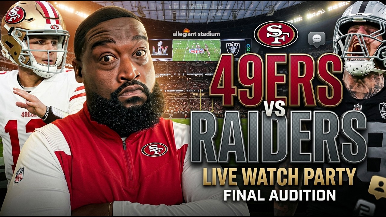 🔥ONE LAST SHOT! 49ers vs. Raiders LIVE Watch Party : Jobs Are on the Line!