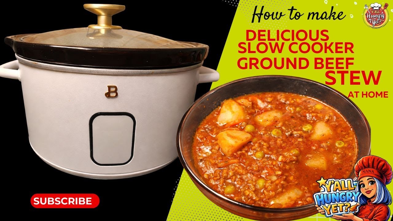 HOW TO MAKE SLOW COOKER GROUND BEEF STEW