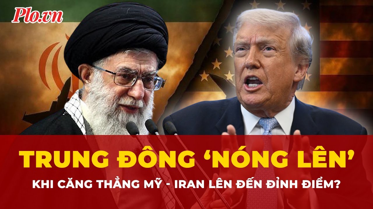 Trung Đông ‘nóng lên’ khi căng thẳng Mỹ - Iran lên đến đỉnh điểm? | Tin nhanh