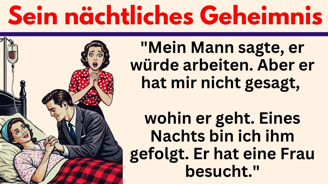 #140  |  Sein nächtliches Geheimnis – Deutsch lernen mit wahre Geschichte