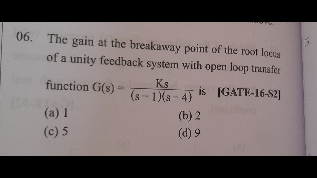 GATE 2016 S2 CONTROL SYSTEM PROBLEM (ROOT LOCUS)(IN AND AS)