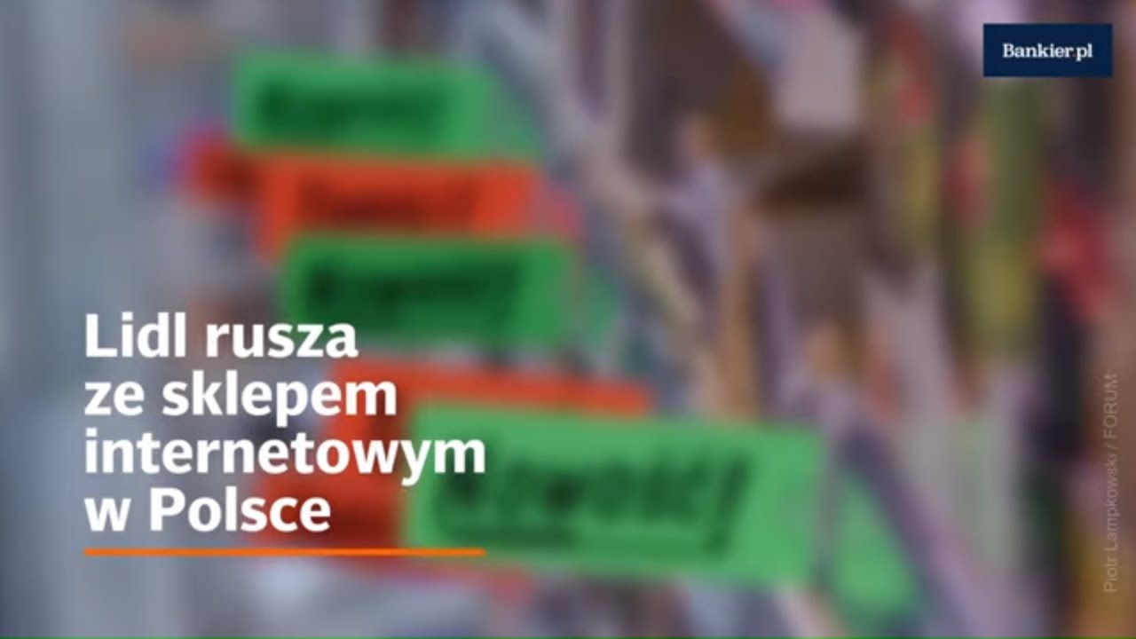 Lidl otwiera sklep internetowy w Polsce | Bankier.pl