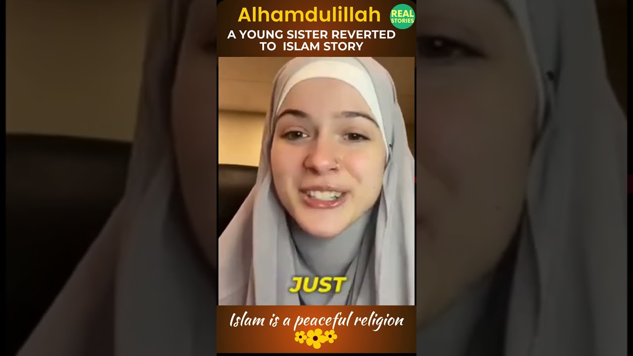 Why a young sister reverted to  islam, how I changed my life  I Real Stories