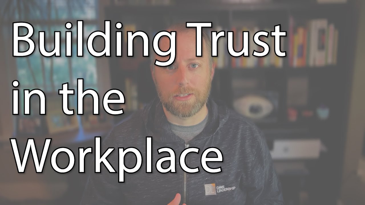 Building Trust in the Workplace