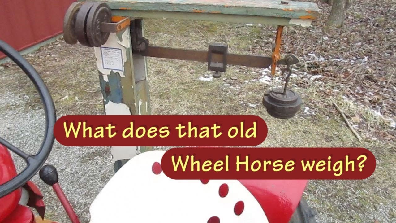 Whats That Old Wheel Horse Weigh?